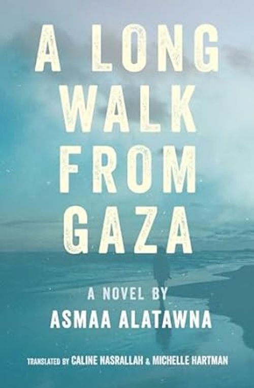 Front cover of A Long Walk From Gaza